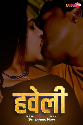 Haveli (2024) S01E01 Hindi UncutPlus Web Series Full Movie
